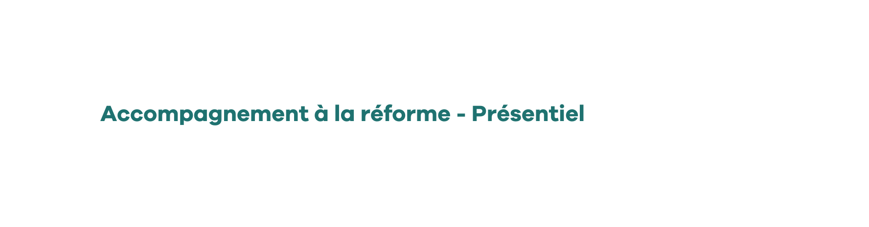 Accompagnement à la réforme Présentiel